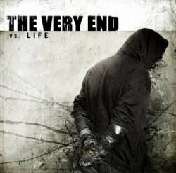 The Very End : Vs. Life